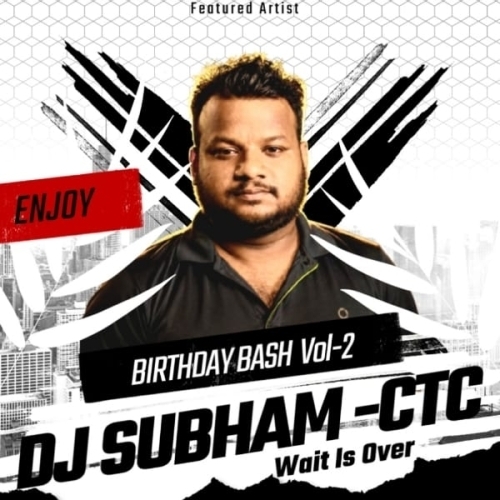 DJ SUBHAM CTC BIRTHDAY BLASTER VOL.2