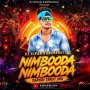 NIMBOODA NIMBOODA (TAPORI TRROT MIX) DJ KIRAN KANIMAHULI