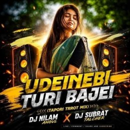 UDEI NEBI TURI BAJEI (TAPORI TRROT MIX) DJ NILAM ANGUL X DJ SUBRAT TALCHER