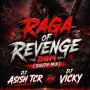 RAGA OF REVENGE (UT REMIX) DJ ASISH ND DJ VICKY
