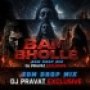 BAM BHOLLE (EDM DROP MIX) DJ PRAVAT EXCLUSIVE