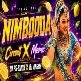 NIMBOODA (EDM CIRCUIT MIX) DJ PS SIRON X DJ ANGRY