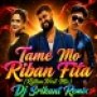 TAME MO RIBAN FITA (RYTHM TRROT MIX) DJ SRIKANT REMIX