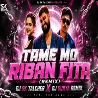 TAME MO RIBAN FITA (REMIX) DJ SK TALCHER X DJ SURYA REMIX