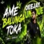 AME BALUNGA TOKA (EDM X CIRCUIT MIX) DJ UNIQUE