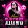 MUJHE PYAAR HUA ALLAH MIYA (EDM MIX) DJ DEVIL REMIX