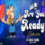ARE YOU READY SHITTI ( COMPETITION MIX ) DJ SAHIL MIRAJ