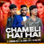 CHAMELI HAI HAI (TRIBAL TRANCE MIX) DJ SUBHAM BLS X DJ SUNIL CTC X DJ MJ CTC