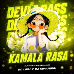 KAMALA RASA SAMBALPURI (EDM X DEVIL BASS) DJ LIKU X DJ HIMANSHU