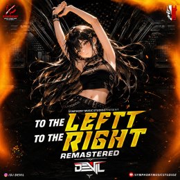 TO THE LEFT TO THE RIGHT (REMASTER) DEEJAY DEVIL