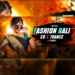 FASHION BALI (CG X TRANCE) DJ SYREX