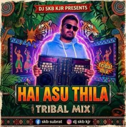 HAI ASU THILA (TRIBAL MIX) DJ SKB KJR