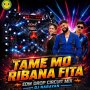 TAME MO RIBANA FITA ।।EDM DROP CIRCUIT MIX ।। DJ NARAYAN
