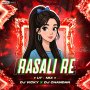 RASALI RE (SAMBALPURI RHYTHM) DJ VICKY X DJ CHANDAN IN THE HOUSE