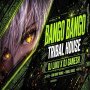 BANGO BANGO (TRIBAL HOUSE) DJ LIKU X DJ GANESH