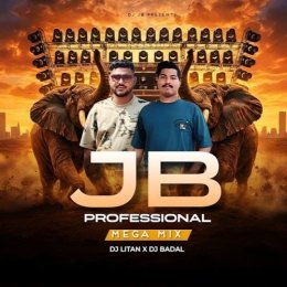 DJ JB PROFESSIONAL ( COMPETITION MEGA MIX) DJ LITAN X DJ BADAL