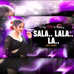 SALA LALA LA (EDM X TRANCE ) DJ SYREX