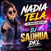 NADIA TELA (CG TAPORI DANCE MIX) DJ SADHUA DKL