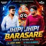 JHIPI JHIPI BARASARE (DEVIL X TAPORI MIX) DJ RAJA KUJIMAHAL X DJ ANGRY