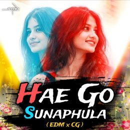HAE GO SUNAPHULA (EDM X TAPORI MIX) DJ SYREX