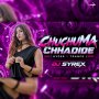 CHU CHUMA CHHADIDE (HYPER X TRANCE) DJ SYREX