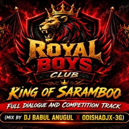 ROYAL BOYS CLUB (PRIVATE TRACK) BABUL ANGUL