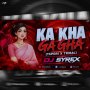 KA KHA GA GHA (TAPORI X TRIBAL) DJ SYREX