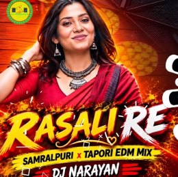 RASALI RE SAMBALPURI (TAPORI EDM MIX) DJ NARAYAN