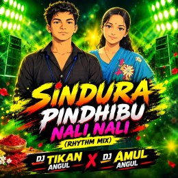 SINDURA PINDHIBU NALI NALI (RHYTHM MIX) DJ AMUL ANGUL ND DJ TIKAN ANGUL