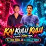 KAI KULU KULU (TAPORI EDM MIX) DJ TIKAN ANGUL ND DJ SRIKANT REMIX